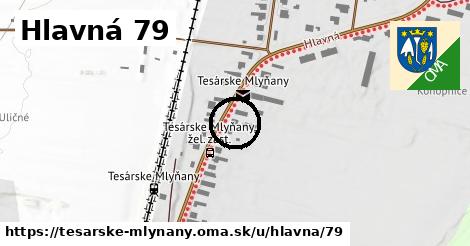 Hlavná 79, Tesárske Mlyňany