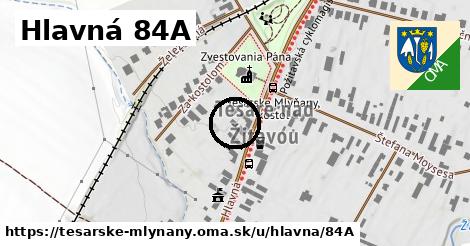 Hlavná 84A, Tesárske Mlyňany