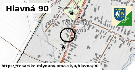 Hlavná 90, Tesárske Mlyňany