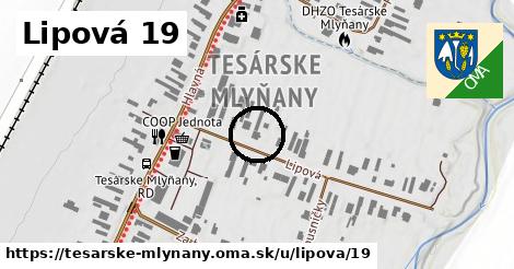 Lipová 19, Tesárske Mlyňany