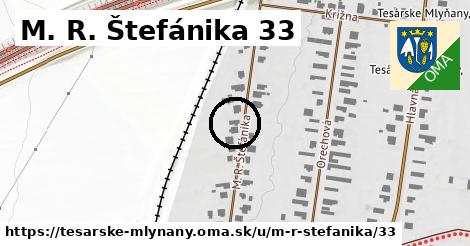 M. R. Štefánika 33, Tesárske Mlyňany