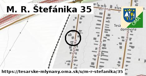 M. R. Štefánika 35, Tesárske Mlyňany