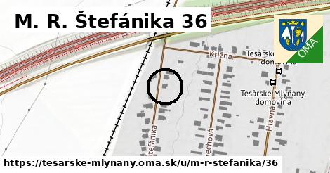 M. R. Štefánika 36, Tesárske Mlyňany