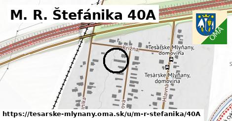 M. R. Štefánika 40A, Tesárske Mlyňany