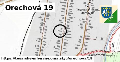 Orechová 19, Tesárske Mlyňany