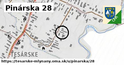 Pinárska 28, Tesárske Mlyňany