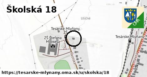 Školská 18, Tesárske Mlyňany