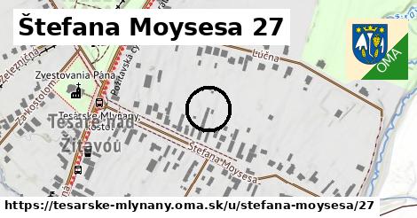 Štefana Moysesa 27, Tesárske Mlyňany