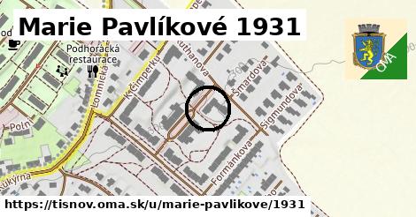 Marie Pavlíkové 1931, Tišnov