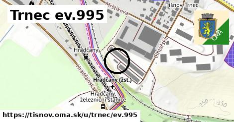 Trnec ev.995, Tišnov