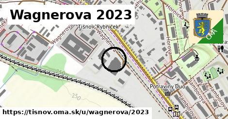 Wagnerova 2023, Tišnov