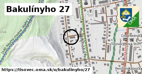 Bakulínyho 27, Tisovec