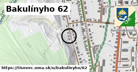 Bakulínyho 62, Tisovec
