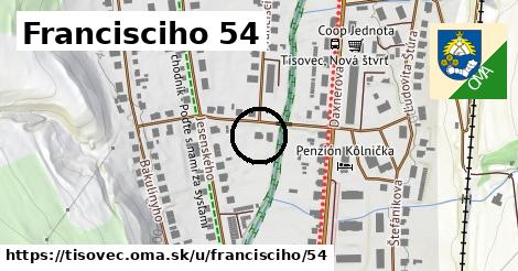 Francisciho 54, Tisovec