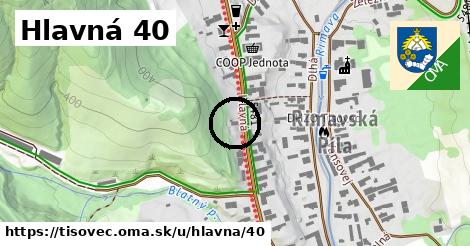 Hlavná 40, Tisovec