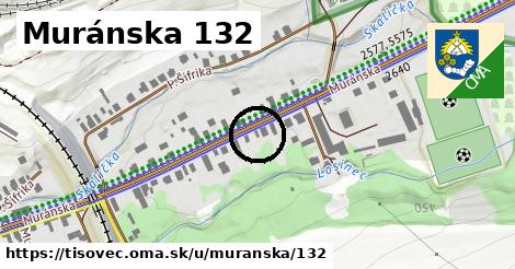 Muránska 132, Tisovec