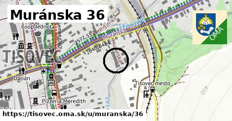 Muránska 36, Tisovec