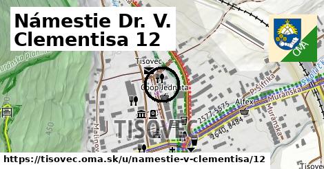 Námestie Dr. V. Clementisa 12, Tisovec