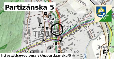 Partizánska 5, Tisovec