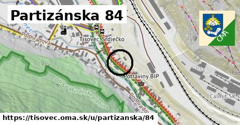 Partizánska 84, Tisovec