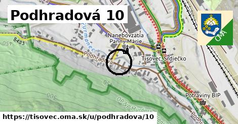 Podhradová 10, Tisovec