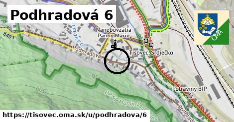 Podhradová 6, Tisovec