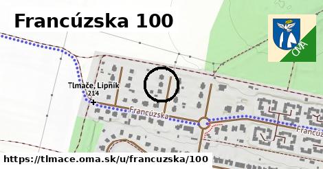 Francúzska 100, Tlmače