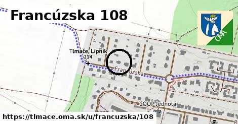 Francúzska 108, Tlmače