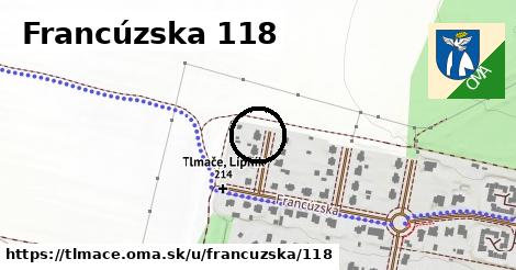 Francúzska 118, Tlmače