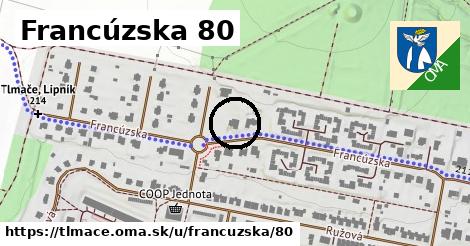 Francúzska 80, Tlmače