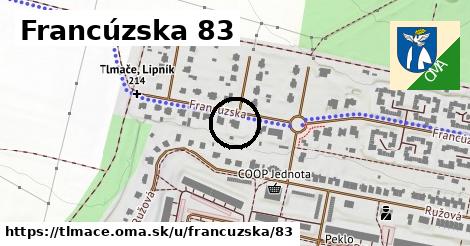 Francúzska 83, Tlmače