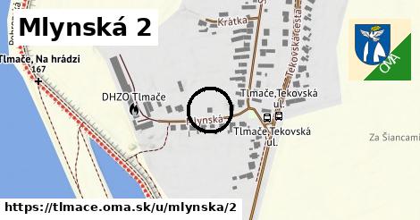 Mlynská 2, Tlmače