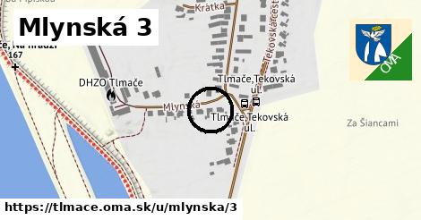 Mlynská 3, Tlmače