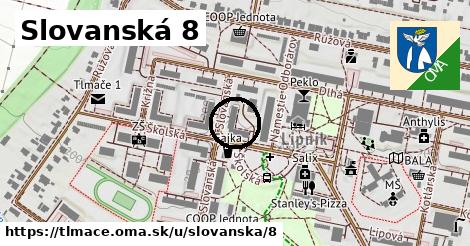 Slovanská 8, Tlmače