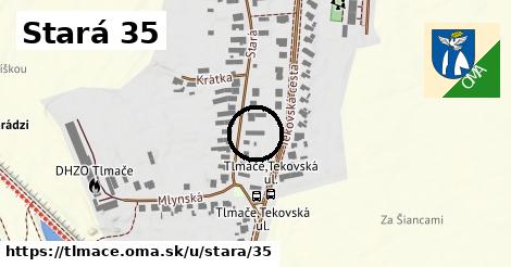 Stará 35, Tlmače