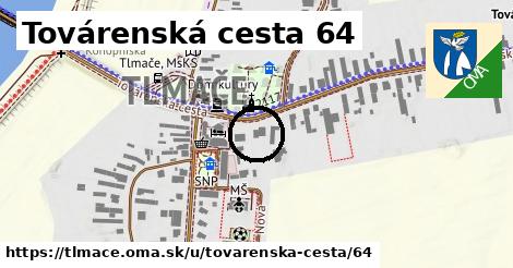 Továrenská cesta 64, Tlmače