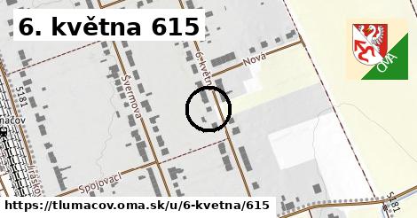 6. května 615, Tlumačov