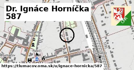 Dr. Ignáce Horníčka 587, Tlumačov