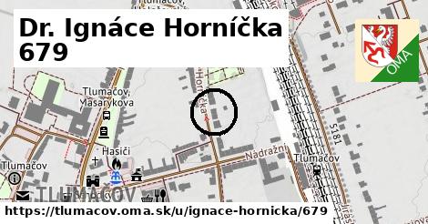 Dr. Ignáce Horníčka 679, Tlumačov