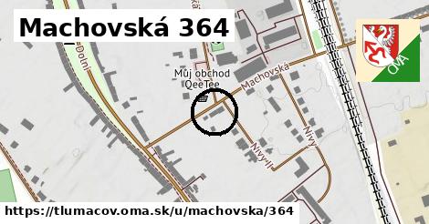 Machovská 364, Tlumačov