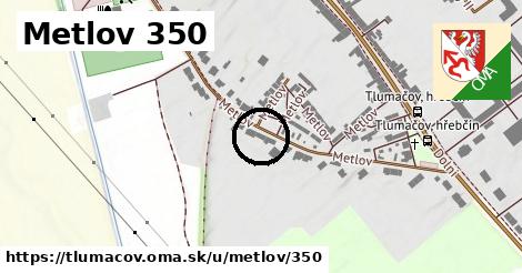 Metlov 350, Tlumačov