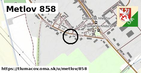 Metlov 858, Tlumačov