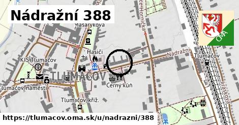 Nádražní 388, Tlumačov