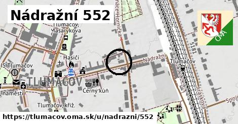 Nádražní 552, Tlumačov