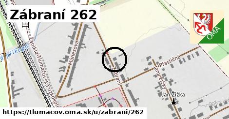 Zábraní 262, Tlumačov
