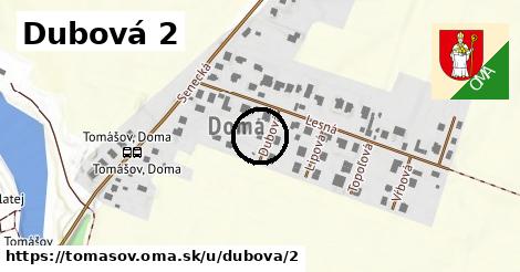 Dubová 2, Tomášov