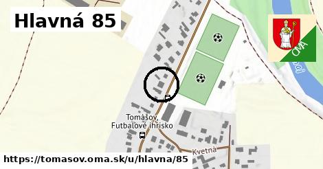 Hlavná 85, Tomášov