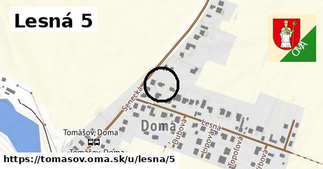 Lesná 5, Tomášov