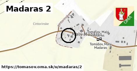 Madaras 2, Tomášov