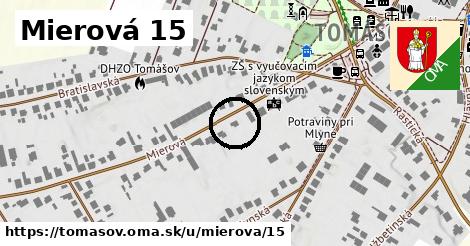 Mierová 15, Tomášov